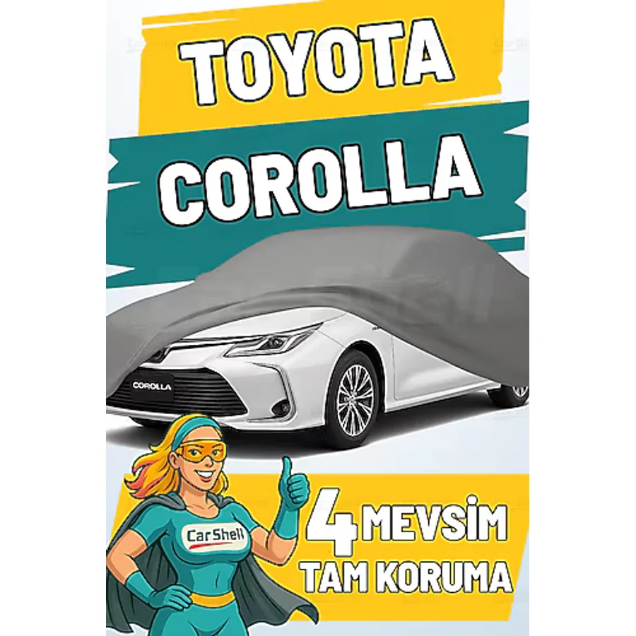 Car Shell Toyota Corolla Uyumlu Araba Brandası Su ve Güneş Geçirmez Çizilmez Miflonlu Örtü Oto Örtü