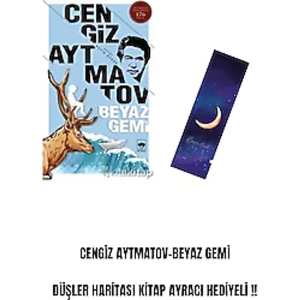 Cengiz Aytmatov-Beyaz Gemi Düşler Haritası Kitap Ayracı Hediyeli !!