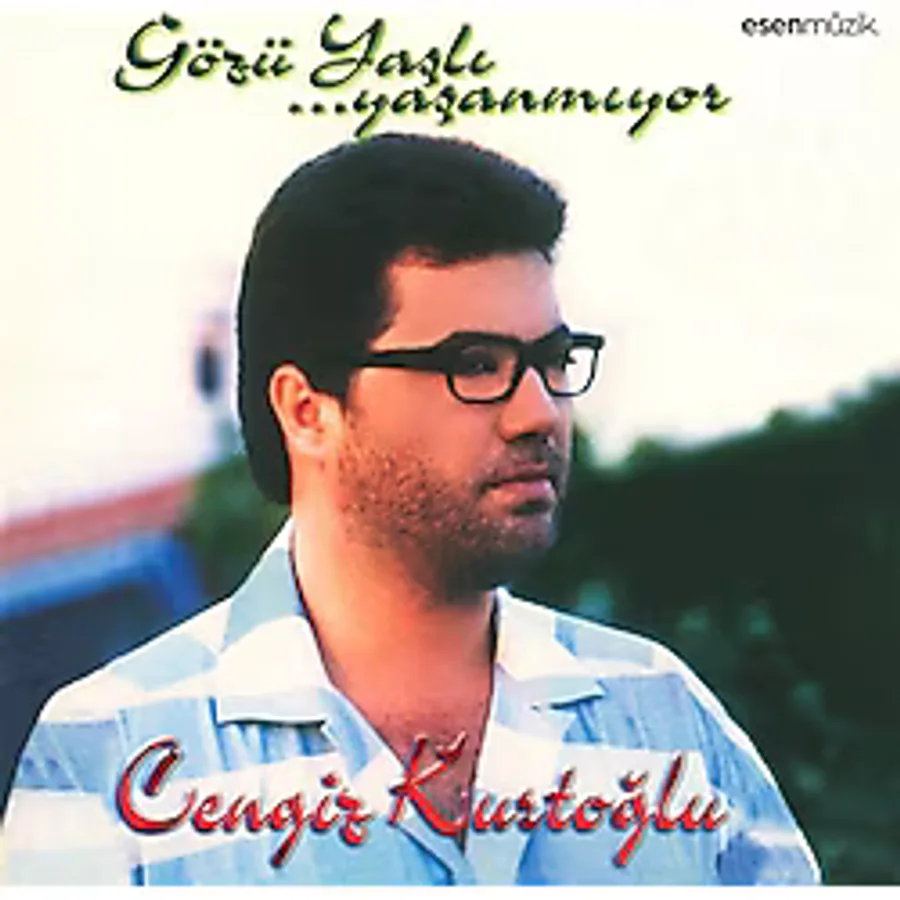 CENGİZ KURTOĞLU- GÖZÜ YAŞLI YAŞANMIYOR CD