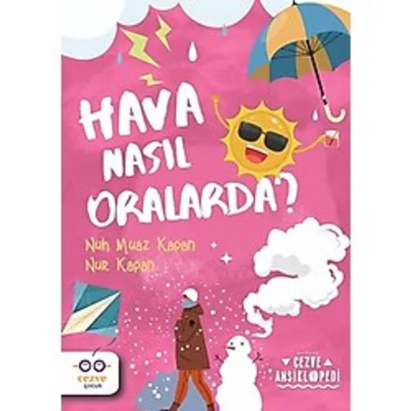 Cezve Çocuk Hava Nasıl Oralarda ? - Cezve Ansiklopedi
