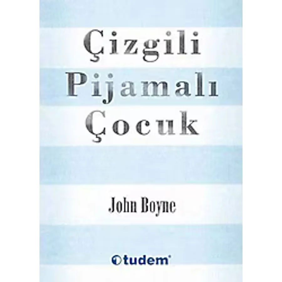 Çizgili Pijamalı Çocuk - John Boyne