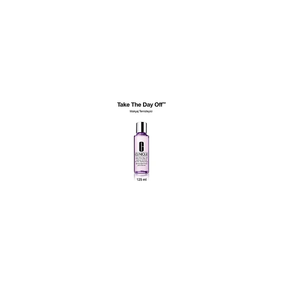 Clinique Take The Day OffTM Arındırıcı Göz ve Yüz Makyajı Temizleyicisi 125ml Tüm Cilt Tipleri İçin