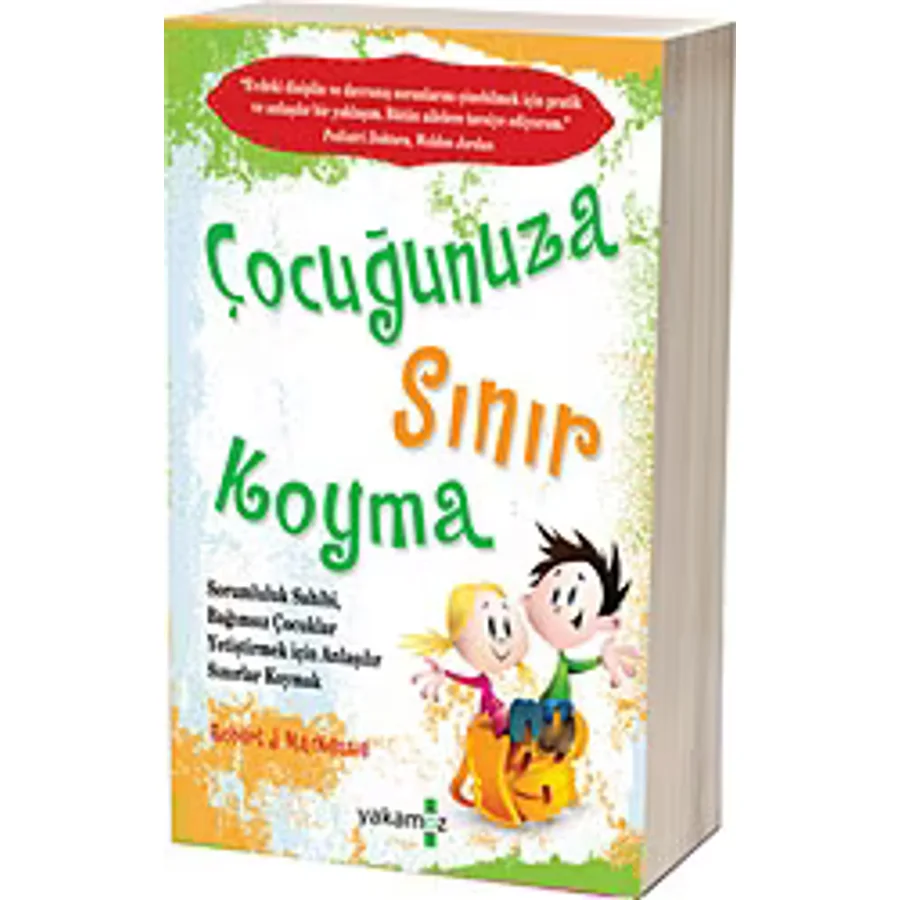 Çocuğunuza Sınır Koyma 1 - Robert J. Mackenzie