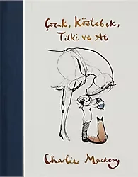 Çocuk, Köstebek, Tilki ve At - Charlie Mackesy
