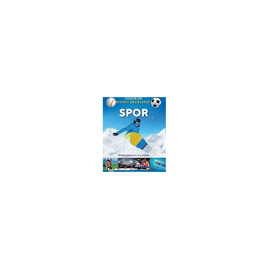 Çocuklar İçin Resimli Ansiklopedi - Spor - Kolektif