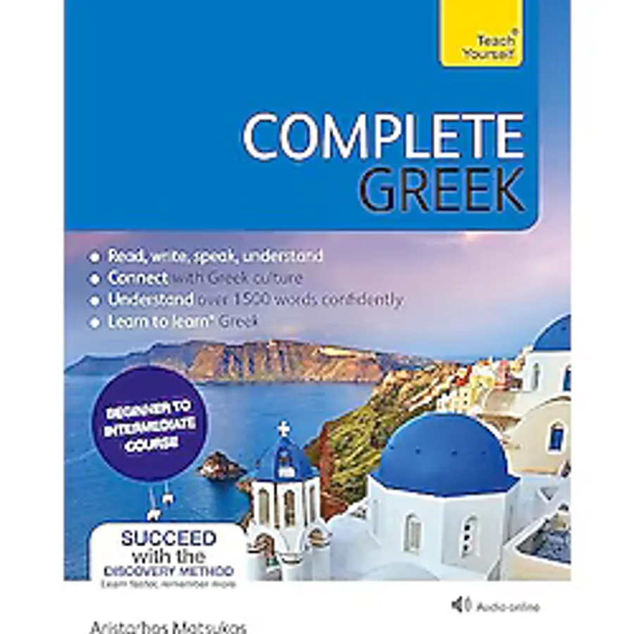 Complete Greek: Learn to read, write, speak and understand Greek (Teach Yourself)