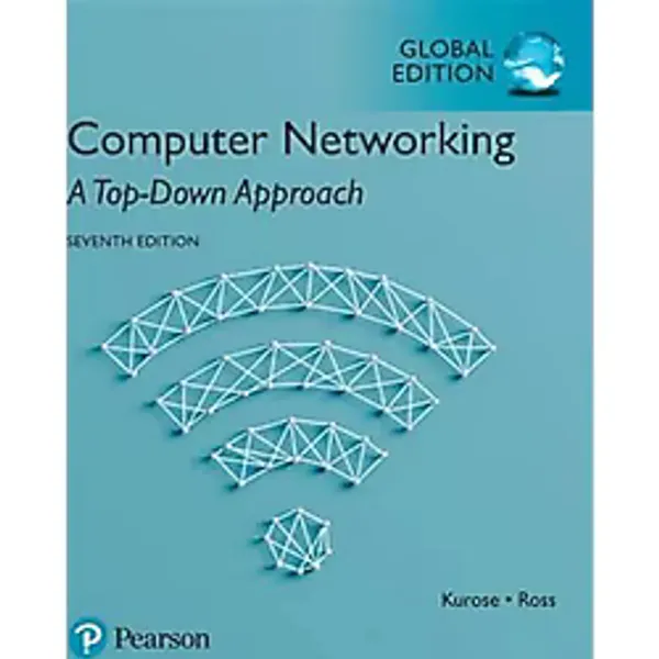 Computer Networking: A Top-Down Approach, Global Edition