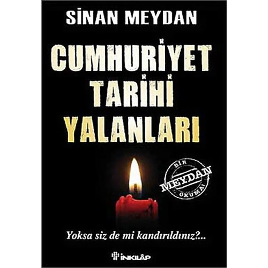Cumhuriyet Tarihi Yalanları - Sinan Meydan
