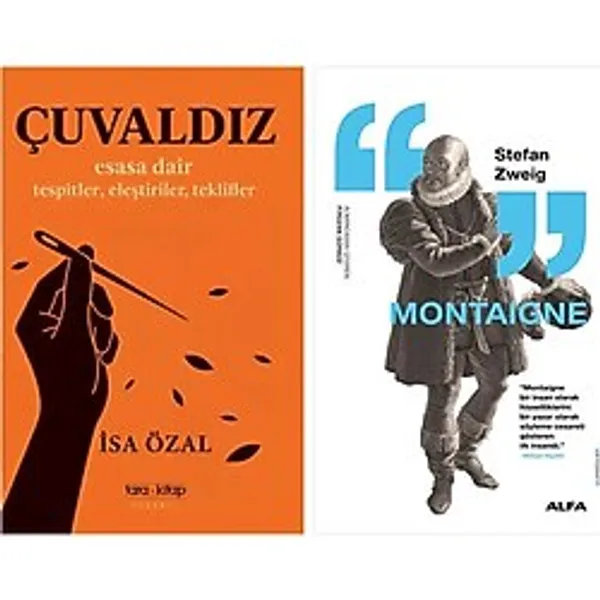 Çuvaldız + Montaigne