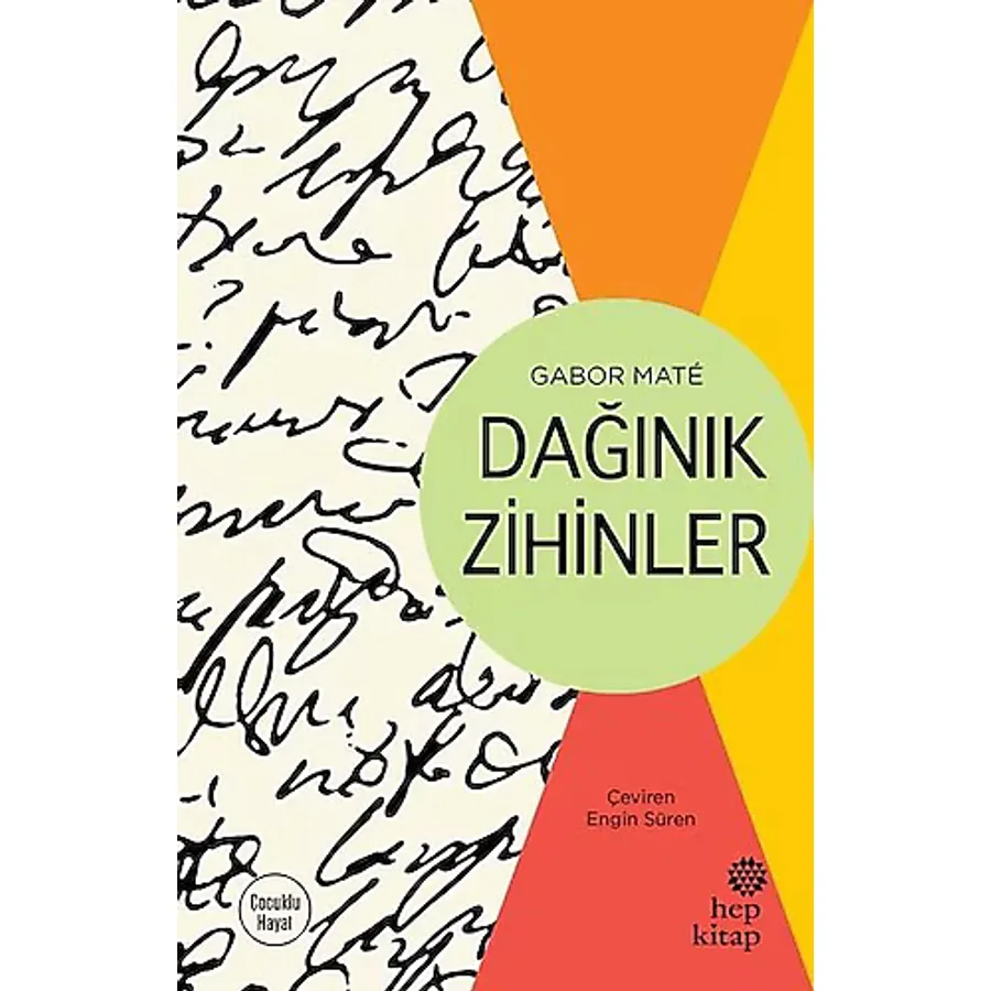 Dağınık Zihinler - Gabor Mate