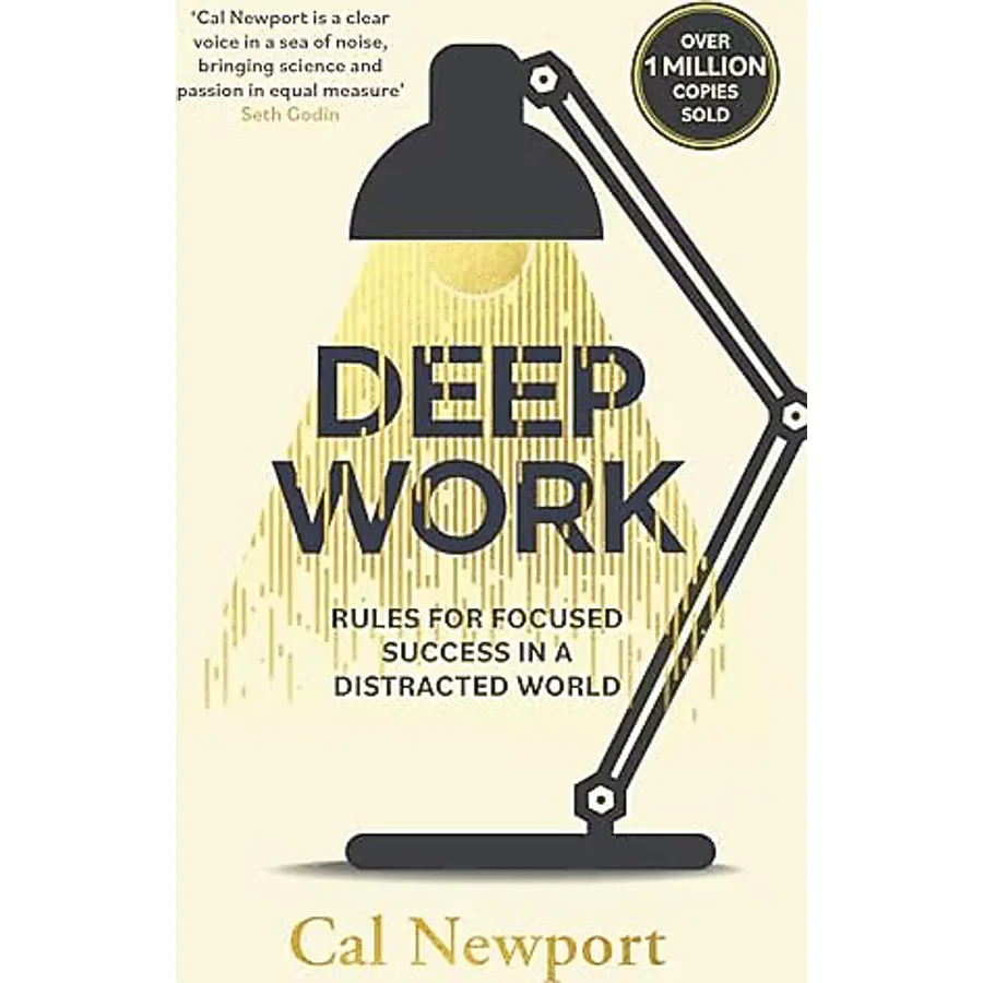 Deep Work: Rules for Focused Success in a Distracted World