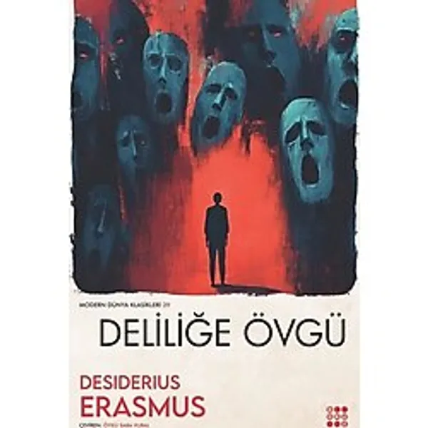Deliliğe Övgü - Modern Dünya Klasikleri 39