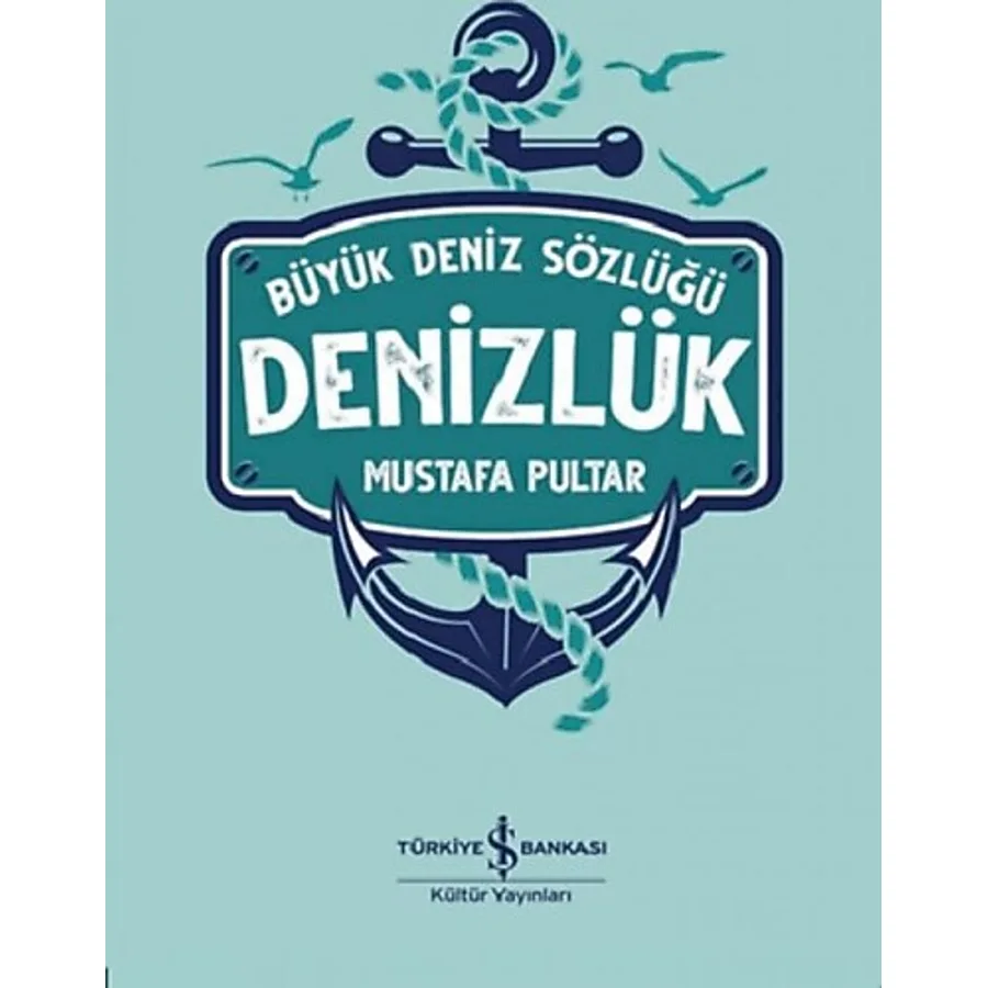 Denizlük - Büyük Deniz Sözlüğü - Mustafa Pultar