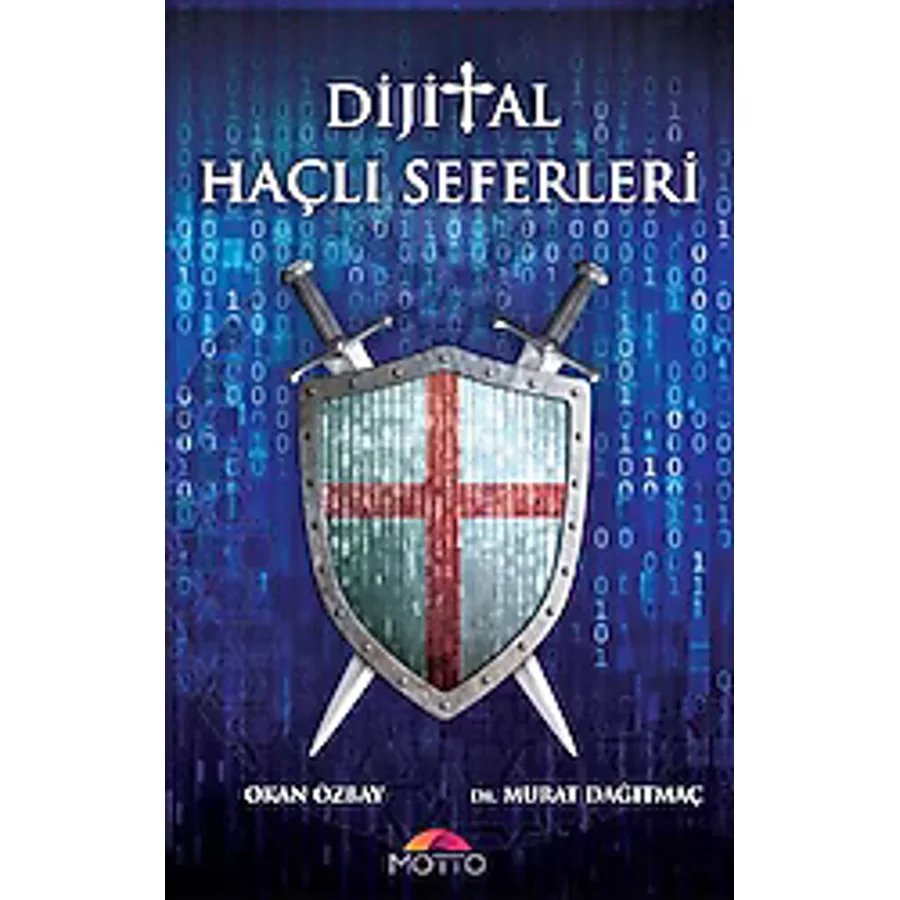 Dijital Haçlı Seferleri - Murat Dağıtmaç, Okan Özbay