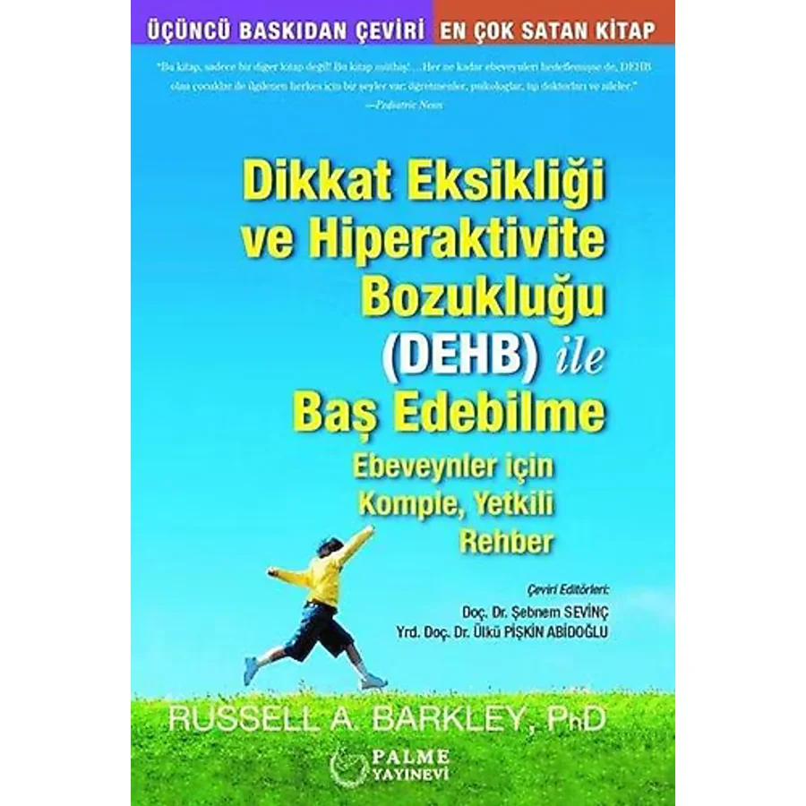Dikkat Eksikliği ve Hipeaktivite Bozukluğu ile Baş Edebilme - Russell Alan Barkley