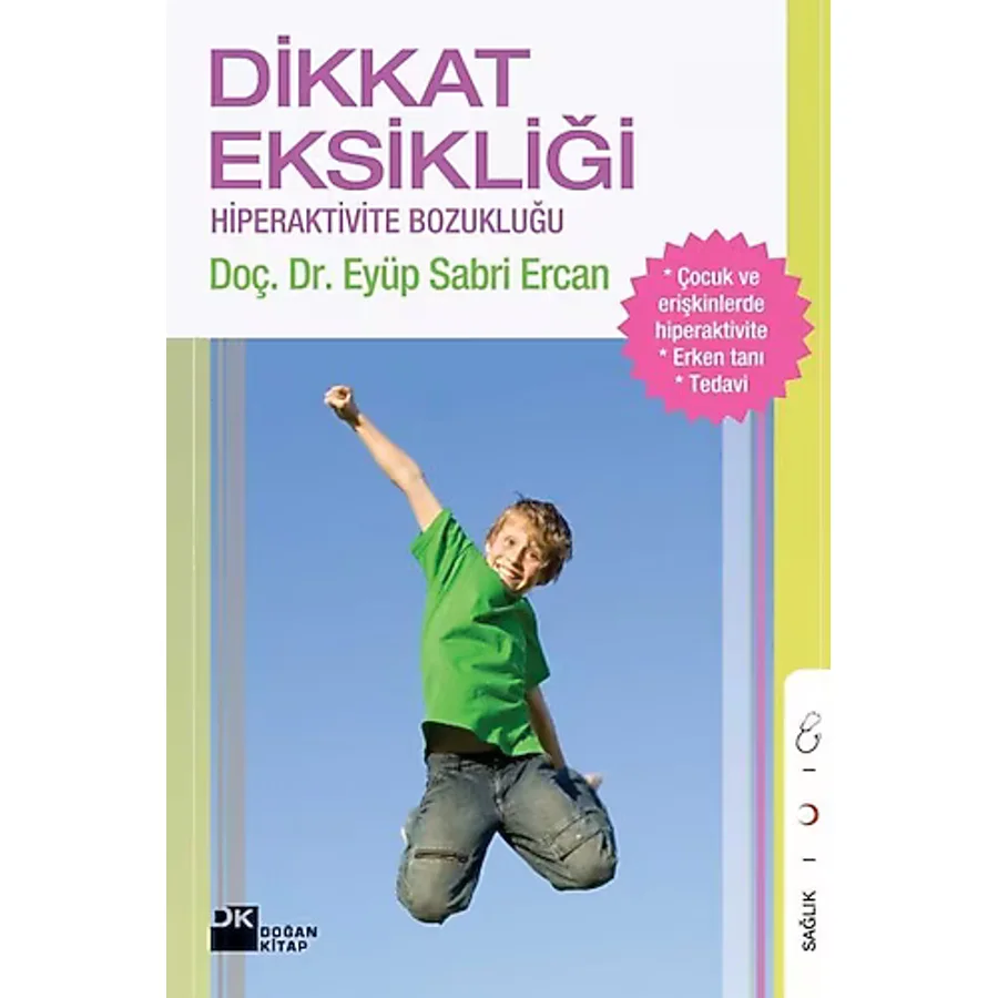 Dikkat Eksikliği ve Hiperaktivite Bozukluğu - Eyüp Sabri Ercan