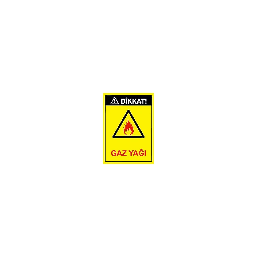 Dikkat! Gaz Yağı İsg Uyarı Levhası Pvc A3 30X42 Cm