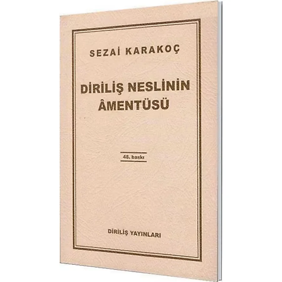 Diriliş Neslinin Amentüsü - Sezai Karakoç