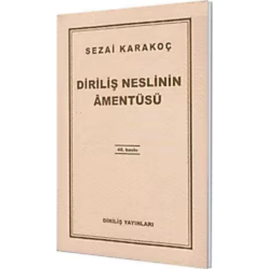 Diriliş Neslinin Amentüsü - Sezai Karakoç