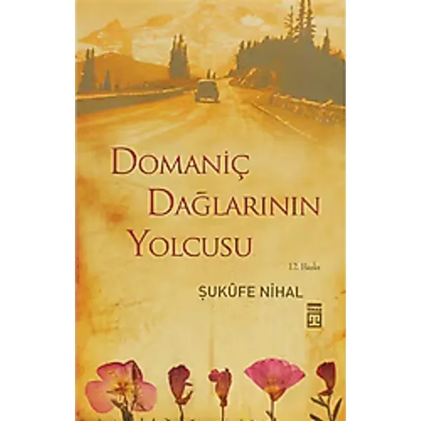 Domaniç Dağlarının Yolcusu - Şukufe Nihal
