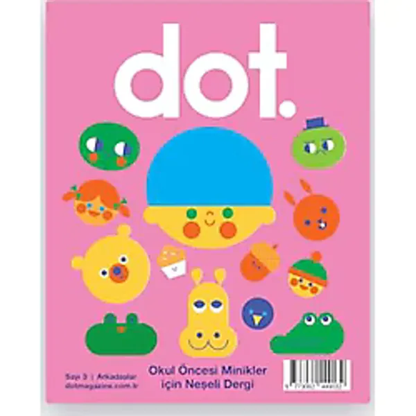 DOT Dergisi: Arkadaşlar Teması (SAYI 3) 2026 - 2-5 Yaş Minikler İçin Neşeli Dergi