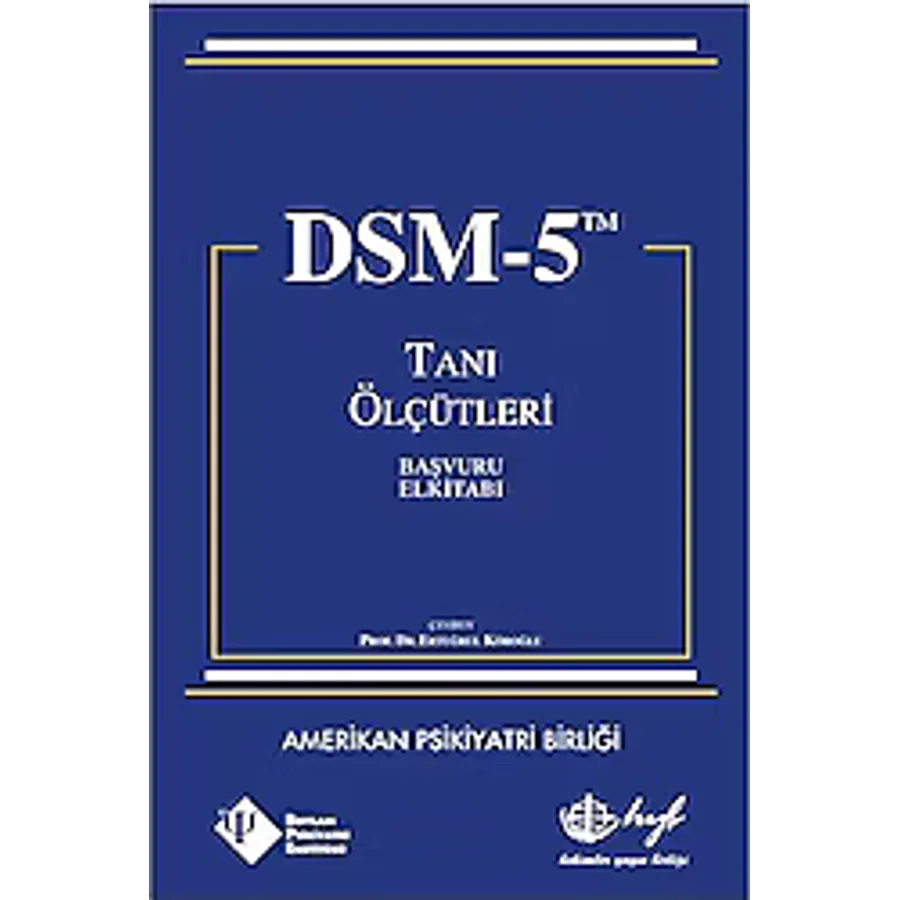 DSM-5 Tanı Ölçütleri Başvuru El Kitabı - Ertuğrul Köroğlu