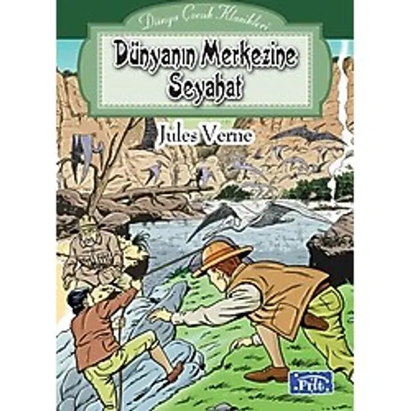 Dünya Çocuk Klasikleri Dizisi Dünyanın Merkezine Seyahat