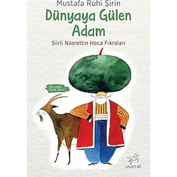 Dünyaya Gülen Adam - Şiirli Nasrettin Hoca Fıkraları - Mustafa Ruhi Şirin