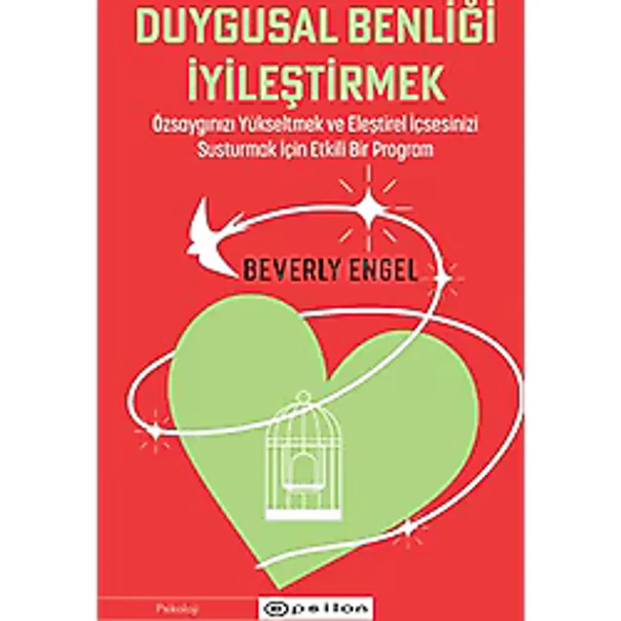 Duygusal Benliği İyileştirmek