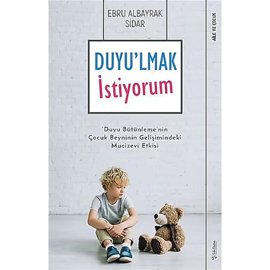 Duyu'lmak İstiyorum - Ebru Albayrak Sidar