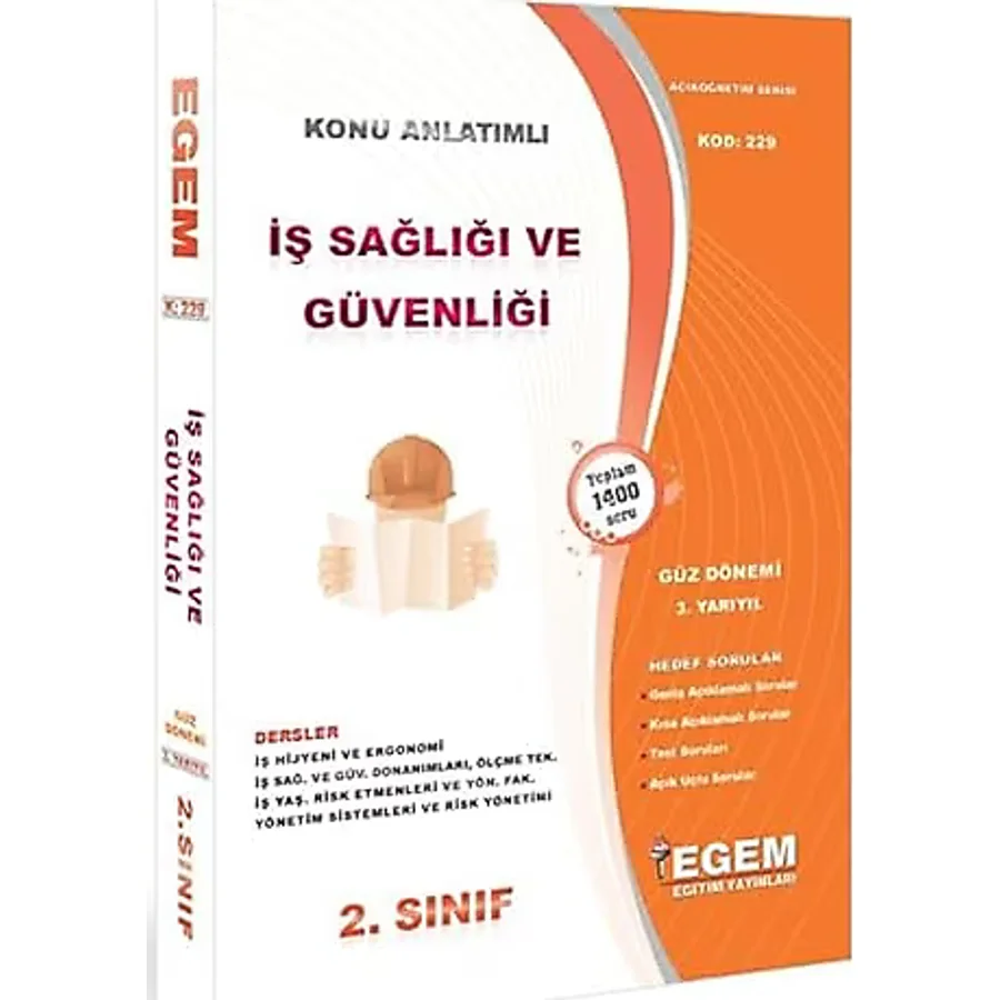 Egem Yayınları Aöf İş Sağlığı Ve Güvenliği 2. Sınıf Konu Anlatımlı Soru Bankası Güz Dönemi 3. Yarıyıl