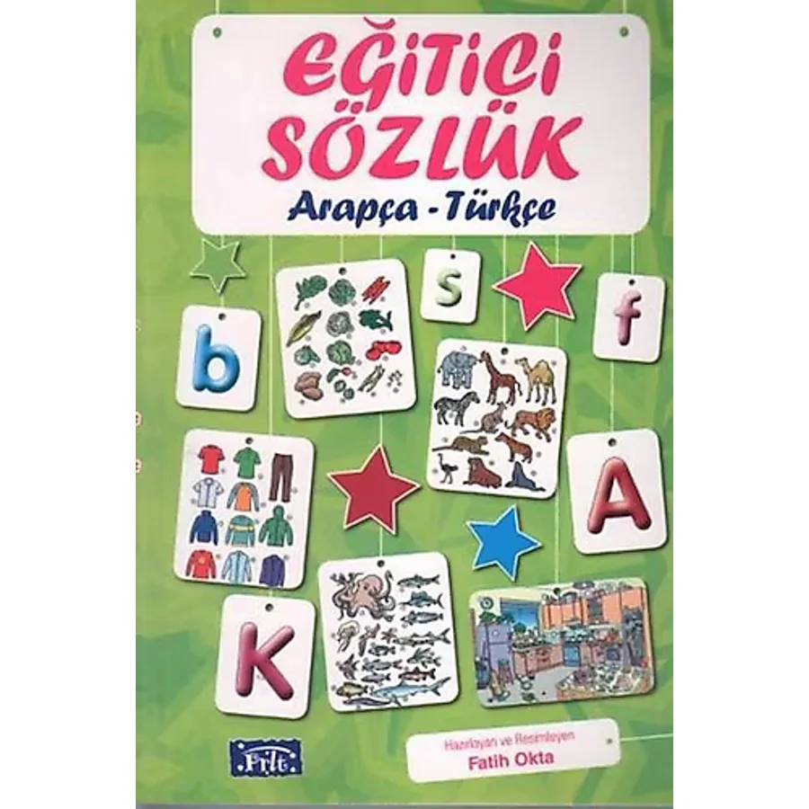 Eğitici Sözlük - Arapça-Türkçe - Fatih Okta
