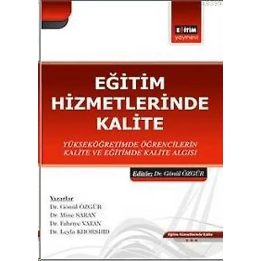 Eğitim Hizmetlerinde Kalite-Fahriye Vatan,Gönül Özgür,Leyla Khors
