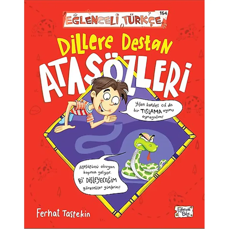 Eğlenceli Türkçe - Dillere Destan Atasözleri - Ferhat Taştekin
