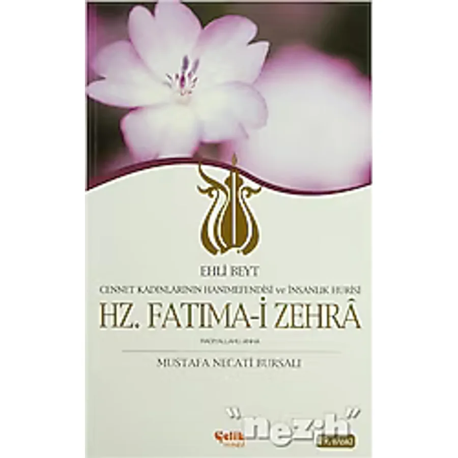 Ehli Beyt - Hz. Fatıma-i Zehra - Mustafa Necati Bursalı