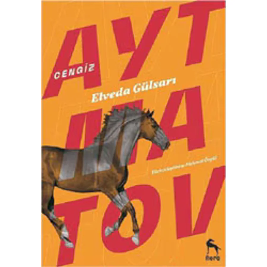 Elveda Gülsarı - Cengiz Aytmatov