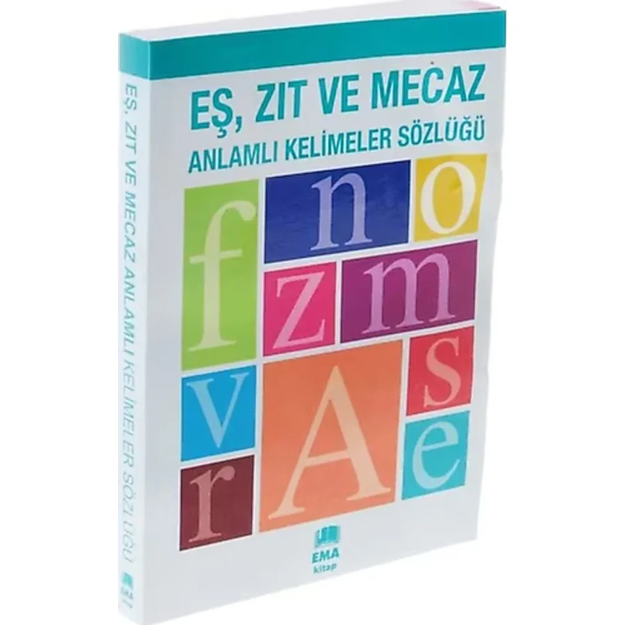 Ema Kitap Eş Zıt Ve Mecaz Anlamlı Kelimeler Sözlüğü