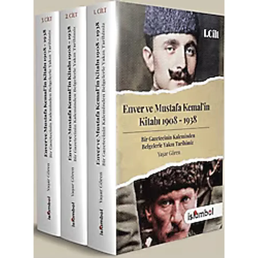 Enver ve Mustafa Kemal'in Kitabı 1908-1938 (3 Kitap) - Yaşar Gören