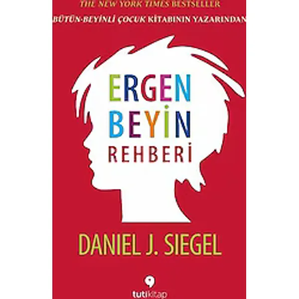 Ergen Beyin Rehberi - Daniel J. Siegel