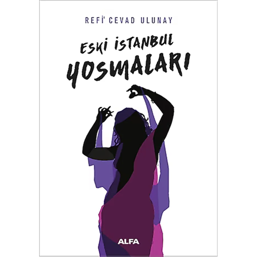 Eski İstanbul Yosmaları - Refi Cevad Ulunay