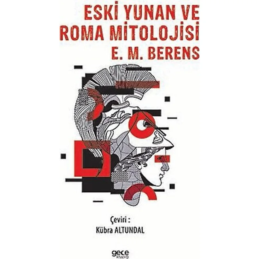 Eski Yunan ve Roma Mitolojisi - E. M. Berens