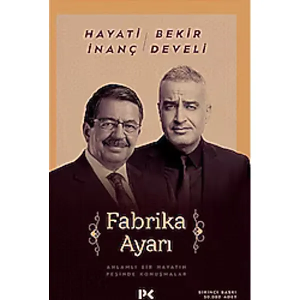 Fabrika Ayarı - Hayati İnanç, Bekir Develi