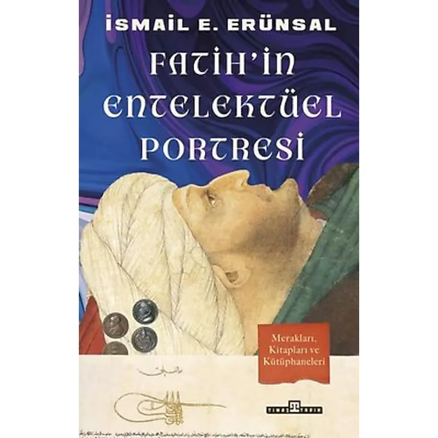 Fatih'in Entelektüel Portresi - İsmail E. Erünsal