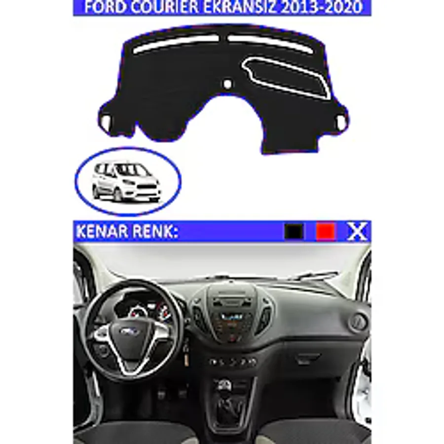 Ford Courier Ekransiz 2013-2020 Icin Uygun Torpido Koruma Halisi Siyah Kenar Renk Mavi
