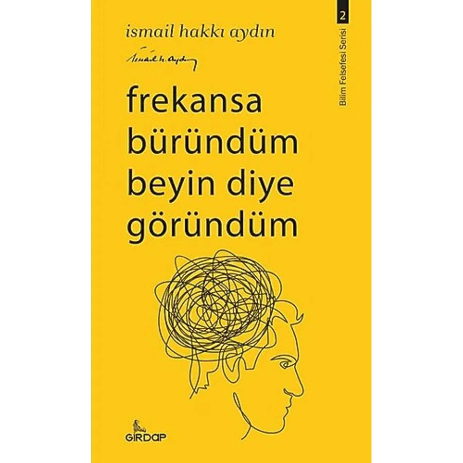 Frekansa Büründüm Beyin Diye Göründüm - İsmail Hakkı Aydın