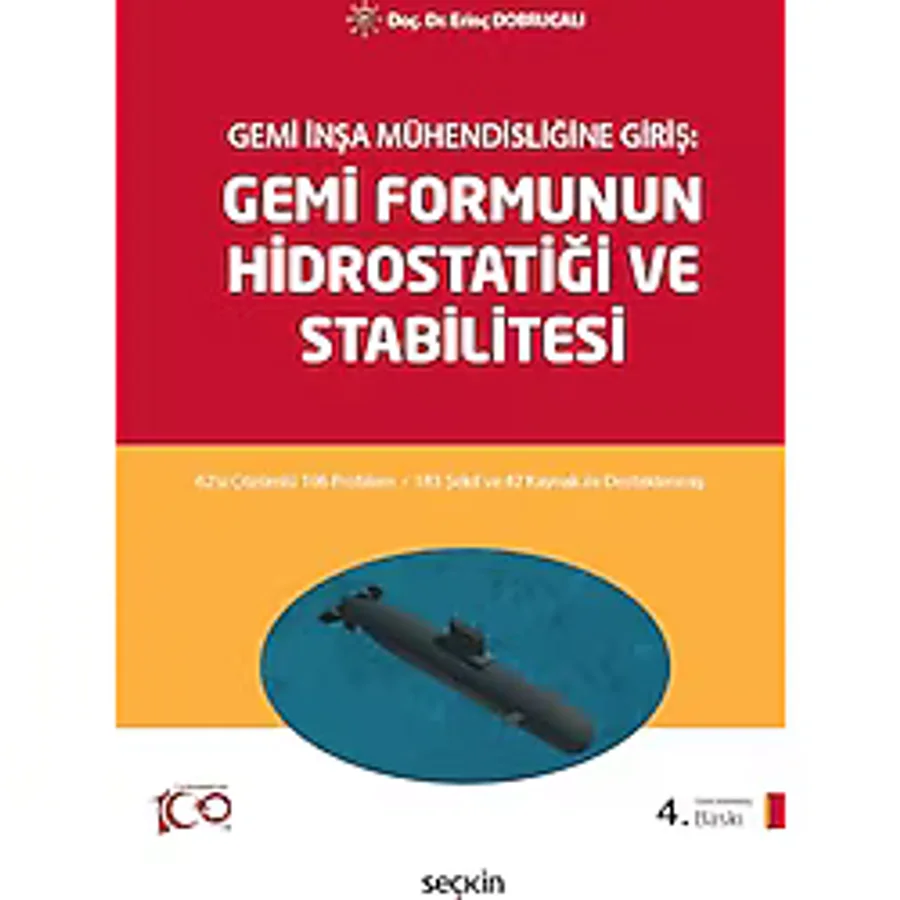 Gemi İnşa Mühendisliğine Giriş Gemi Formunun Hidrostatiği ve Stabilitesi - Erinç Dobrucalı