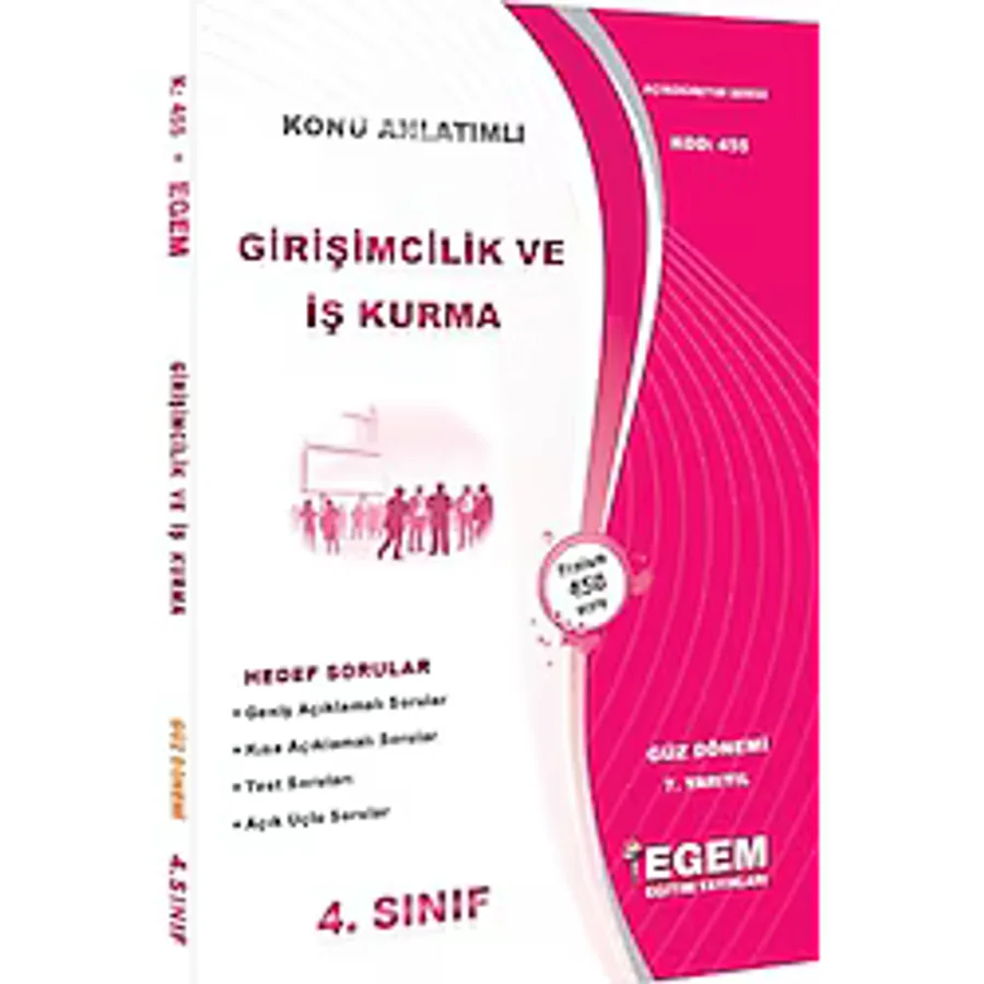 Girişimcilik ve İş Kurma Konu Anlatımlı Hedef Sorular 4. Sınıf Güz Dönemi 7. Yarıyıl (Kod 455)