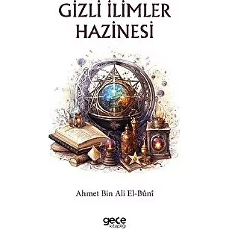 Gizli İlimler Hazinesi / Ahmet Bin Ali El-buni