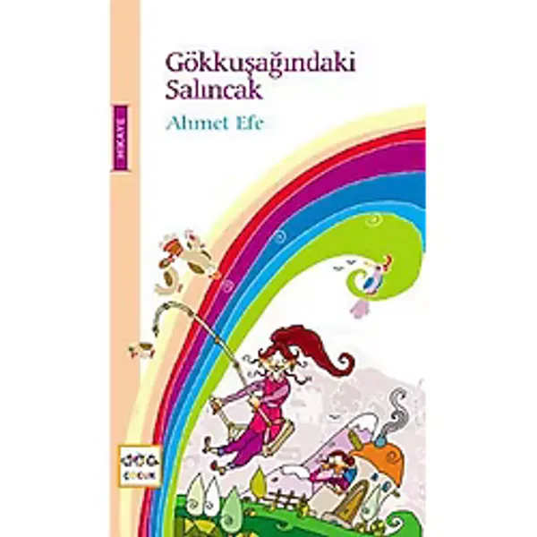 Gökkuşağındaki Salıncak- Nar Çocuk