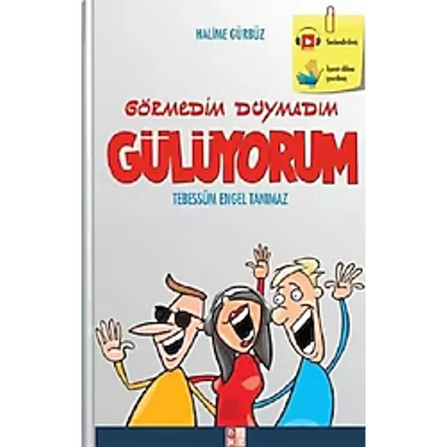 Görmedim Duymadım Gülüyorum - Halime Gürbüz